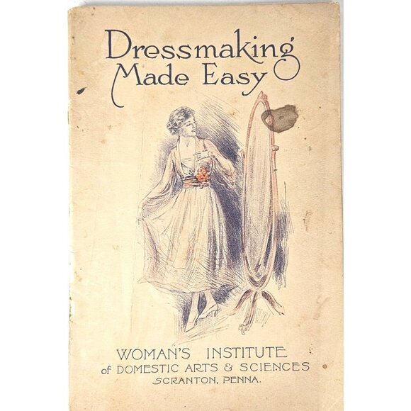 1916 Dressmaking Made Easy Womans Institute of Domestic Arts & Sciences Scranton - Picture 1 of 11